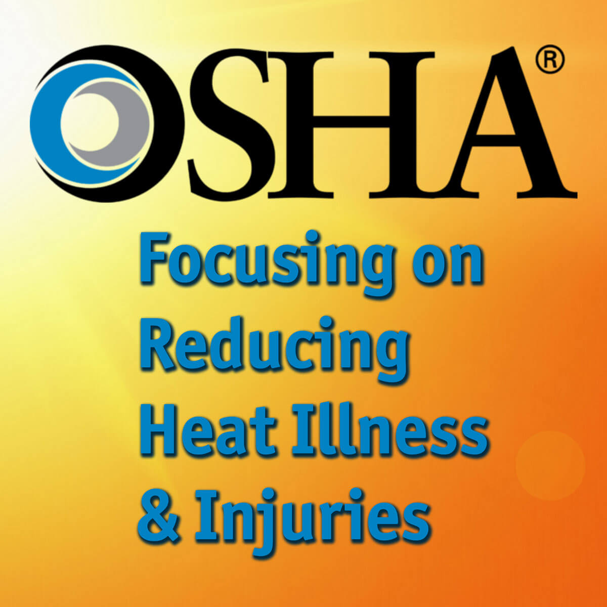 OSHA launches National Emphasis Program on Heat DQE